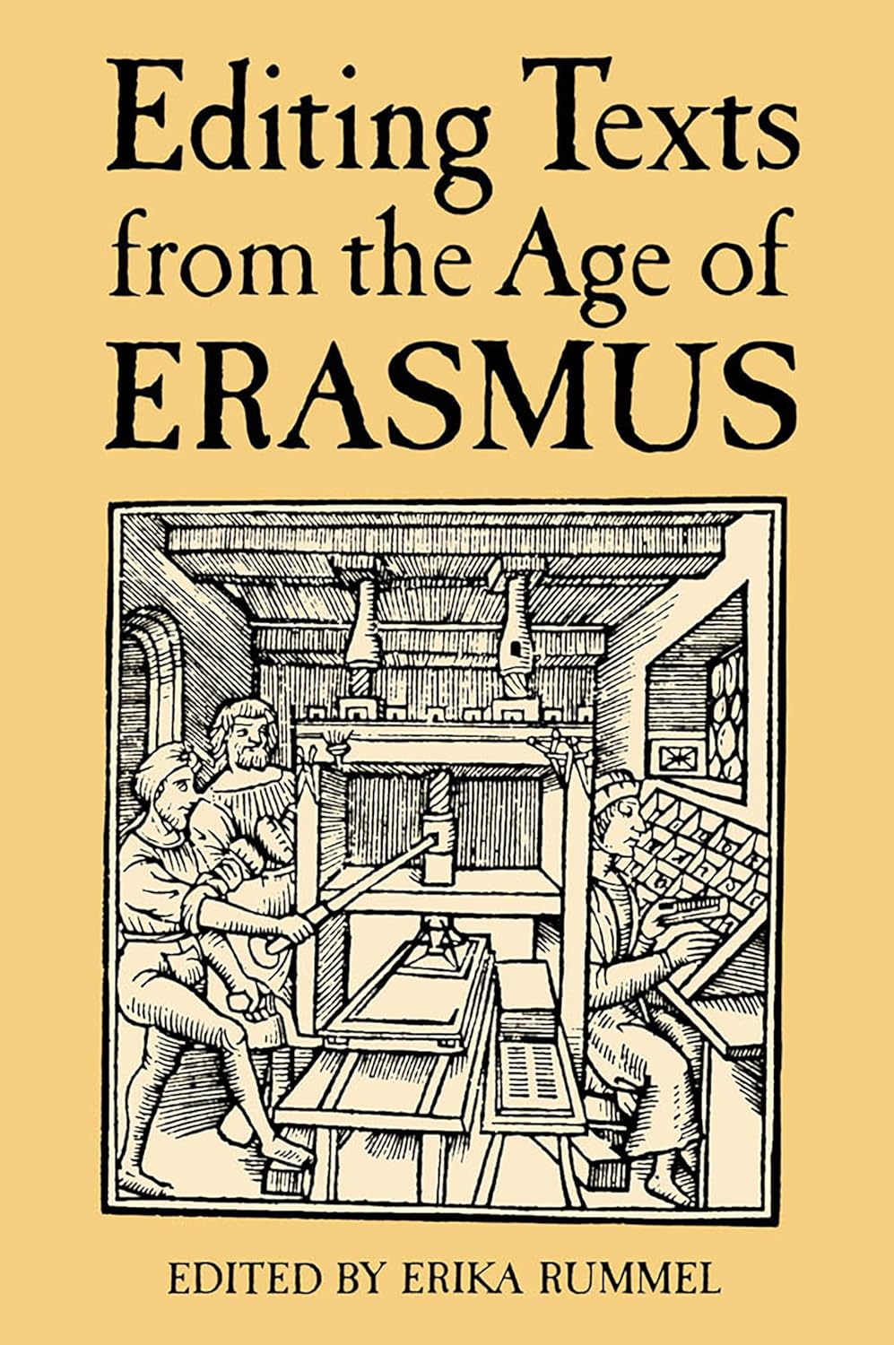 Editing Texts from the Age of Erasmus by Erika Rummel